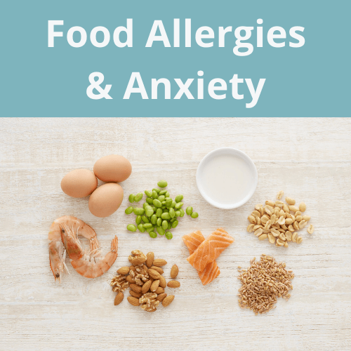Food Allergies and Anxiety Therapy