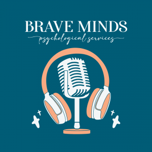 Illustration of a microphone wearing headphones, with the text "Brave Minds Psychological Services" above, on a teal background.