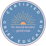 Certified Grief Educator - By David Kessler Grief.com